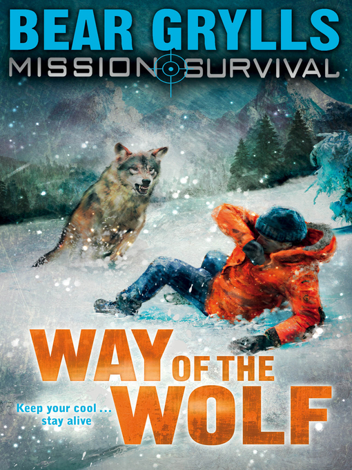 Title details for Way of the Wolf by Bear Grylls - Wait list